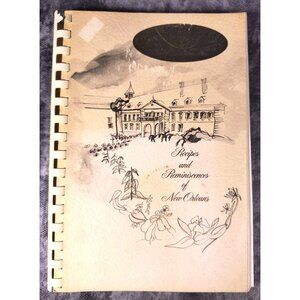 Vintage 1971 Recipes & Reminiscences Of New Orleans Cookbook